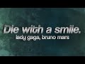 Lady Gaga, Bruno Mars - Die With A Smile ❤️ (lyrics)