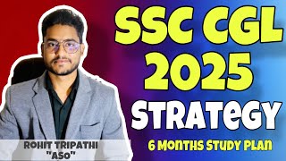 SSC CGL 2025 Strategy \u0026 Study Plan by Rohit Tripathi