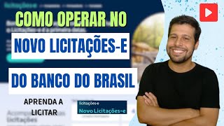 CONHEÇA O NOVO PORTAL DO BANCO DO BRASIL - NOVO LICITAÇÕES-E