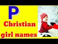 Christian girl Names Starting with P | christian baby girl names start P