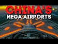 China's  New Mega  Airports | BILLIONS Dollar Infrastructure !!