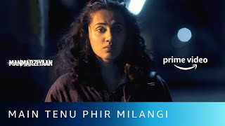 Main Tenu Phir Milangi | Taapsee Pannu | Manmarziyaan | Amazon Prime Video #shorts