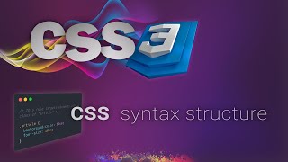 CSS for beginners 02: CSS syntax structure