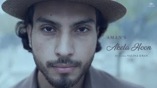 Akela Hoon Mein | AMAN | Salina Khan Films