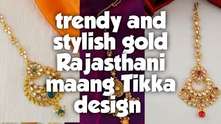 100 Rajasthani kundan maang Tikka latest fashion design// wedding bridal Rajasthani maang Tikka //