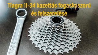 Tiagra (CS-HG500)11-34 fogaskeréksor kicsomagolás és felszerelés