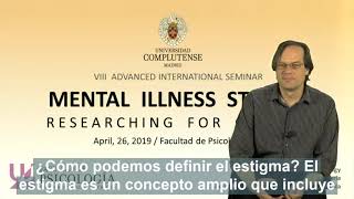 ¿Qué es el estigma en Salud Mental? Philip Yanos