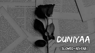 Duniyaa  [ slowed+reverb ] Luka Chuppi | Akhil | Dhvani Bhanushali |