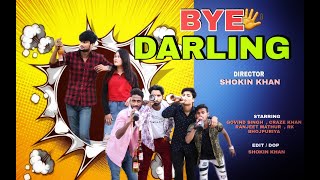 BYE DARLING || (Official Video) || KD || GOVIND  || | New Haryanvi Song  | ART INDIA FILM PRODUCITON