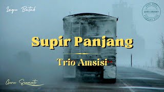 Trio Amsisi - Supir Panjang (lagu batak)