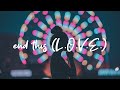 Hailee Steinfeld - End This (L.O.V.E.) [Lyrics]