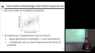 Professor Roger Levy: Modeling a continuum of hypotheses spanning from nativism to constructivism