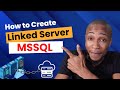 Create Linked Server in SQL Server
