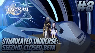 Honkai: Star Rail - Walkthrough Part 8 - Stimulated Universe: Second Closed Beta
