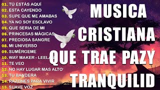 PODEROSAS CANCIONES CRISTIANAS PARA LIBERAR TU MENTE Y EL CORAZÓN🕊️ ALABANZAS VIEJITAS PERO BONITAS