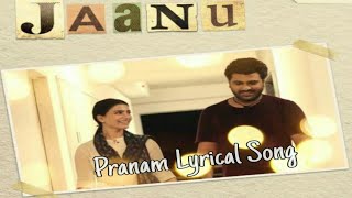 Pranam Lyrical Song from Jaanu | Jaanu Movie Pranam Song | Samantha Jaanu Movie Songs| Pranam Song