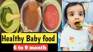 Healthy baby food ideas || 6 to 9 month recipes