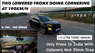 This Lowered Fronx Doing Cornering At 190km/h ., 0-100 , Top Speed Test.