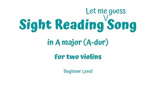 Sight Reading Practice Song for two violins in A major (A-dur) key * Beginner Level