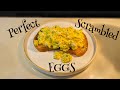 Perfect Scrambled Eggs