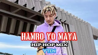 VTEN - HAMRO YO MAYA | HIP HOP MIX BY DJ AJ | NEW SONG 2023 | AN-IL CH