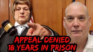 FRAUDITOR GETS APPEAL DENIED!! 18 YEARS IN PRISON LEFT!