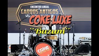 Coke Luxe - Buzum - São Caetano - 28Jul19
