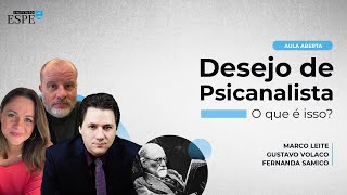 Desejo de Psicanalista: O que é isso?