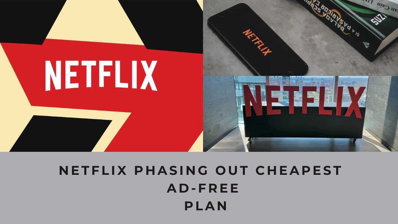 Netflix Phasing Out Cheapest Ad Free Plan Youtube