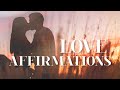 101 Affirmations to Create Relationship Magic - Attract THE ONE with Love, Passion, and Commitment