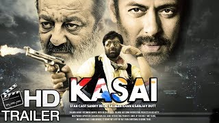 Kasai Movie First Look 2018 (Salman Khan, Sunny Deol, Sanjay Dutt)