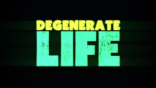 Degenerate Life Podcast | Episode 1