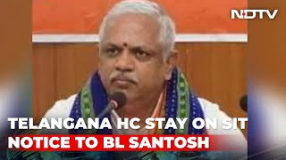 BJP's BL Santhosh Won't Be Questioned For Now In Telangana MLA Poaching Case