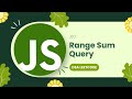 303 LeetCode | Range Sum Query - Immutable | DSA with JavaScript