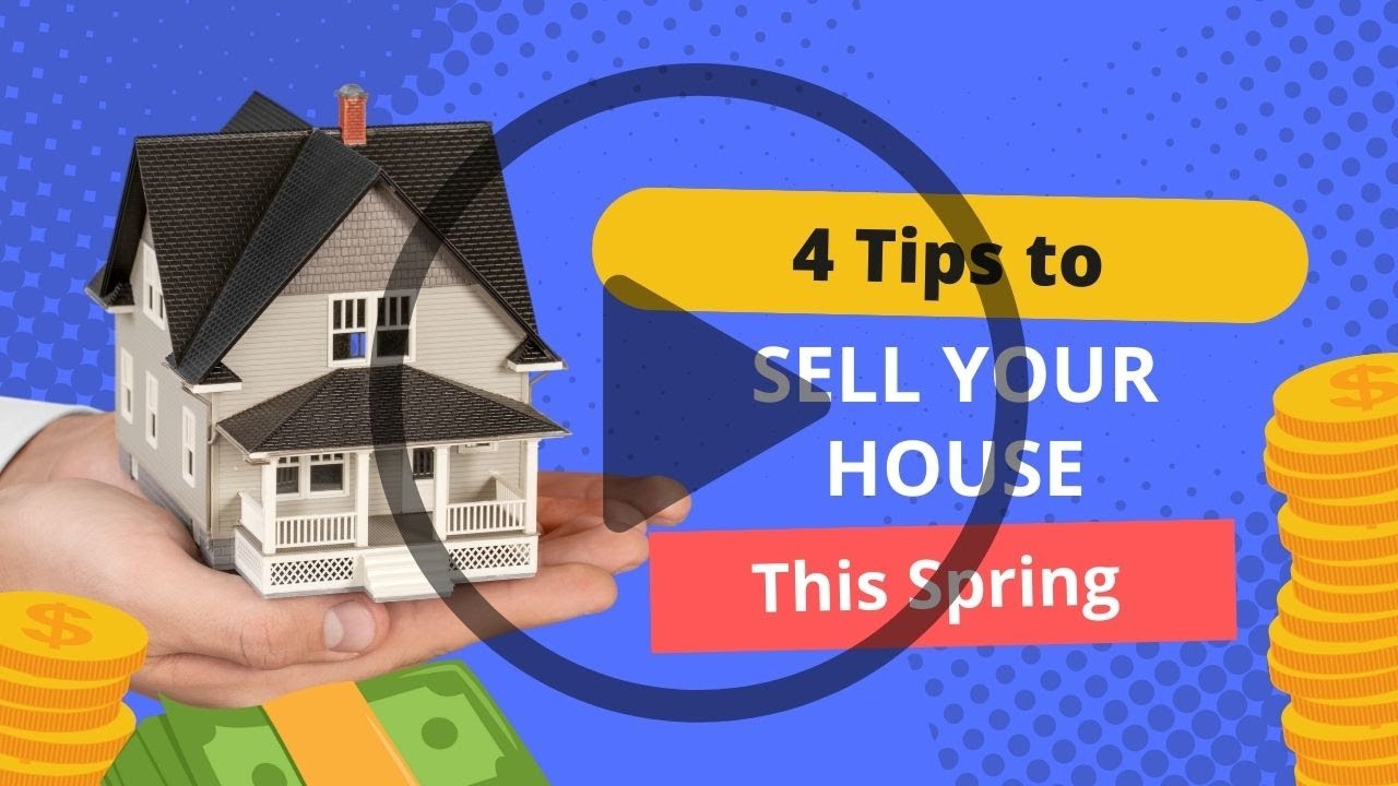 Four Tips To Sell Your Home This Spring - YouTube