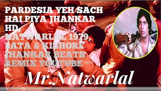 Pardesia yeh sach hai piya Jhankar HD!atwarlal 1979! Lata & Kishore Jhankar BeatsRemix YouTube