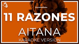 Aitana - 11 Razones  (INSTRUMENTAL KARAOKE)