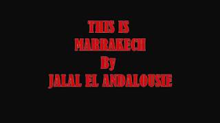 Travel To Marrakech By ||| THIS IS MARRAKECH |||