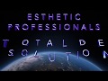 Esthetic Professionals - The Total Dental Solution