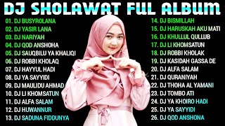 DJ Sholawat Merdu Pilihan Terbaik Full Album Bikin Hati Jadi Adem Dan Sejuk 2021 Full Bass Gleerr