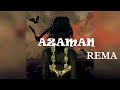 Rema 'Azaman' 1 Hour Loop