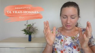 Comment éduquer les garçons afin qu'ils deviennent des hommes, des vrais ?