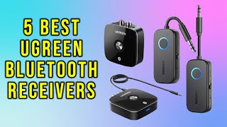 Top 5: Best UGREEN Bluetooth Receiver for 2025