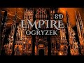 Ogryzek-EMPIRE  8D (Official visualisar)