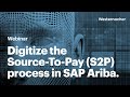 How to digitize the Source-To-Pay (S2P) process in SAP Ariba.