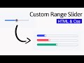 Custom range slider using HTML and Css. || How to create custom range slider using htmt and css.