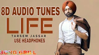 8D Audio Tunes - Use Headphones - LIFE ( Tarsem Jassar ) °°° Song Grill