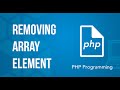 Removing array Element PHP Tutorial
