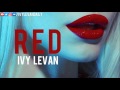 Ivy Levan – Red (Unreleased)