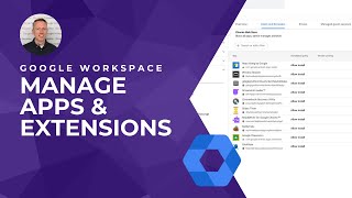 Google Admin Console: Manage Apps \u0026 Extensions
